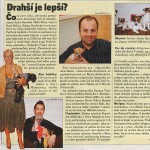 Plus 7 dní, Január 2009: Drahší je lepší?